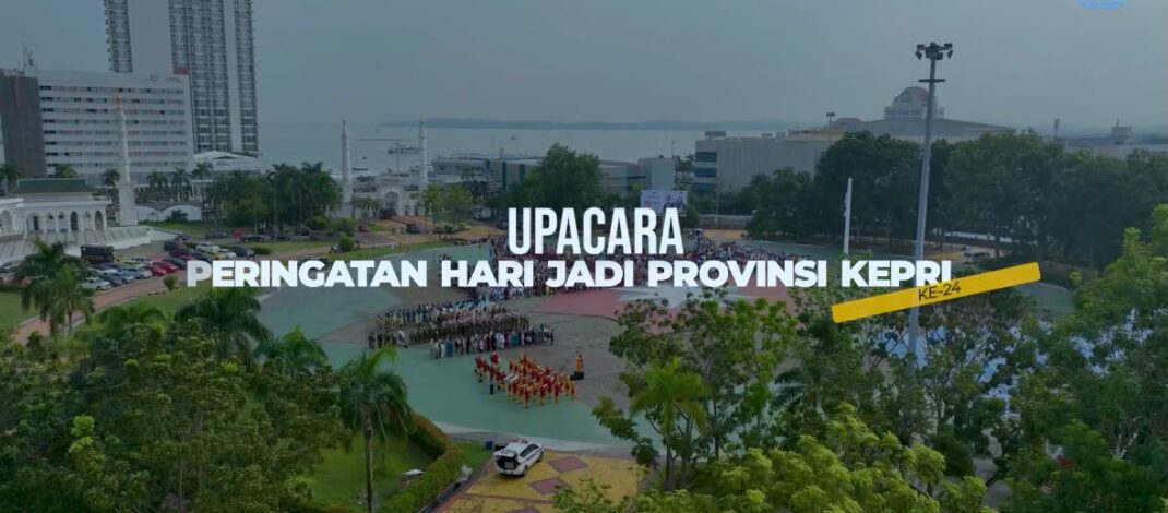 Hari Jadi ke-24 Kepri Tingkat Kota Batam, Dorong Pembangunan Berkelanjutan