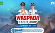 Kabut Asap Melanda Batam, Berikut Imbauan Pemerintah