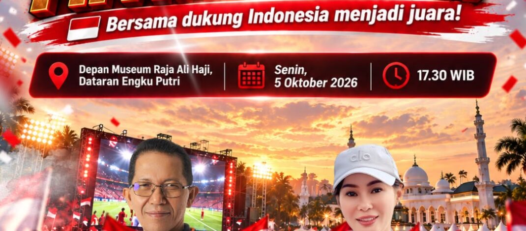 Final FIFA ASEAN Cup 2026 Indonesia Vs Thailand, Amsakar-Li Claudia Undang Warga Nobar di Engku Putri